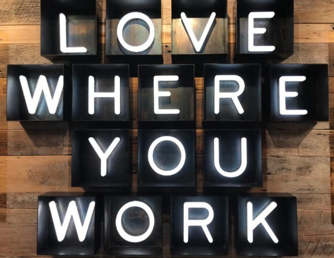 LOVE WHERE YOU WORK